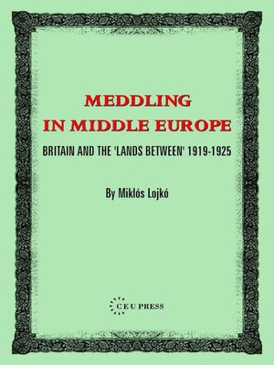 cover image of Meddling in Middle Europe